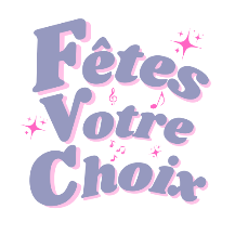 Fêtes votre choix